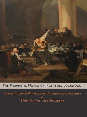 cover image of The Prophetic Works of Ingersoll Lockwood